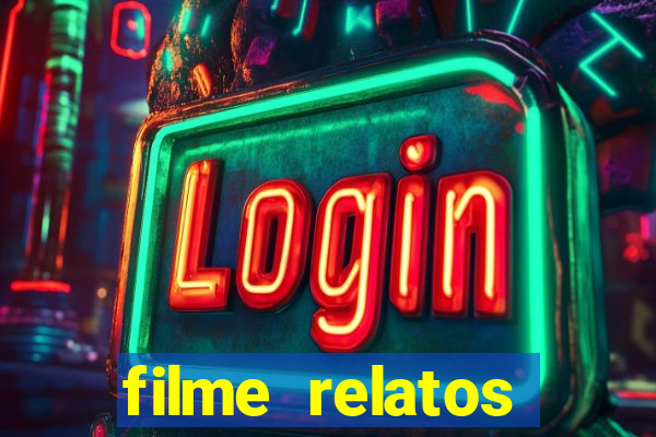 filme relatos selvagens completo dublado